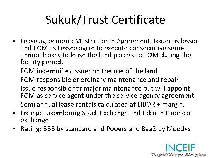 Sukuk/Trust Certificate • Lease agreement: Master Ijarah Agreement, Issuer as lessor and FOM as