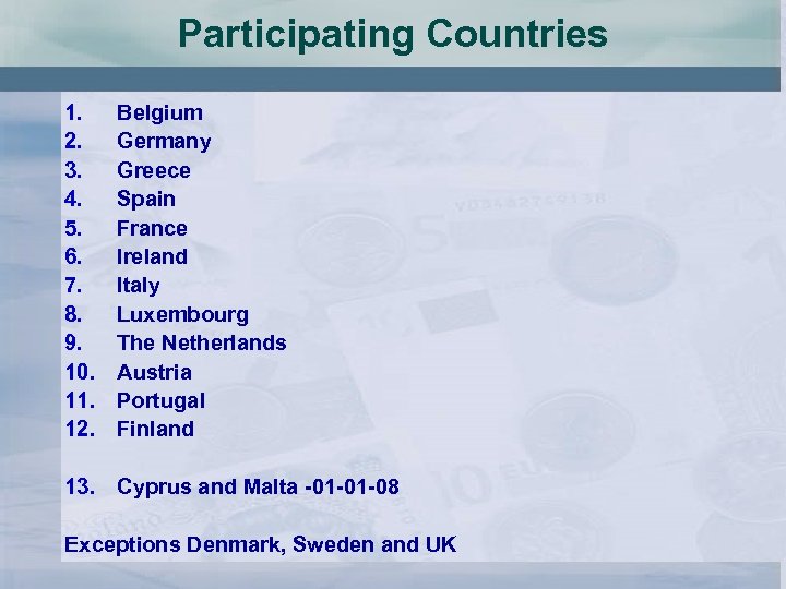 Participating Countries 1. 2. 3. 4. 5. 6. 7. 8. 9. 10. 11. 12.