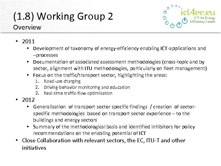 (1. 8) Working Group 2 Overview • 2011 • Development of taxonomy of energy-efficiency