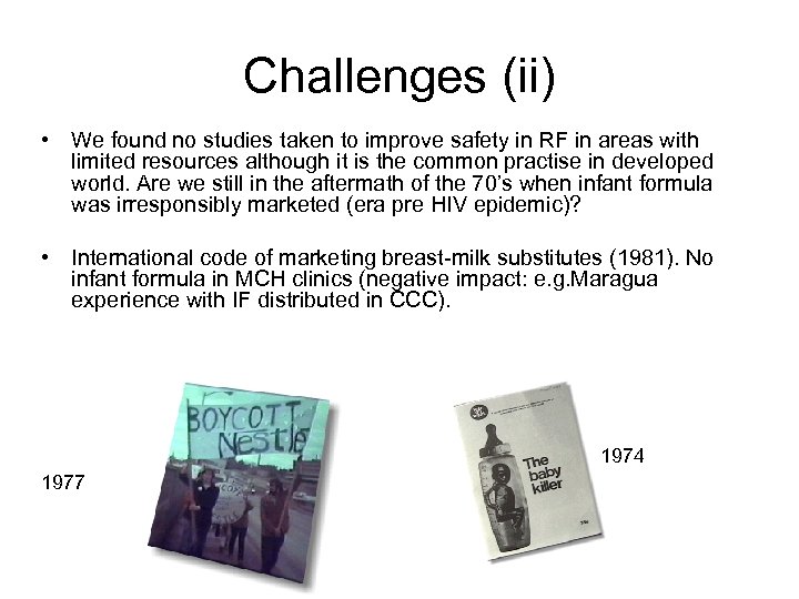 Challenges (ii) • We found no studies taken to improve safety in RF in