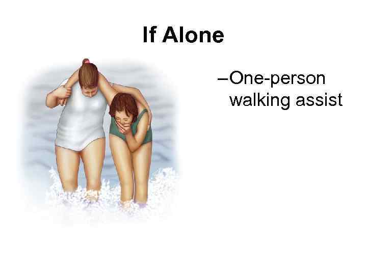 If Alone – One-person walking assist 