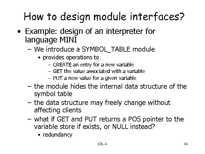 How to design module interfaces? • Example: design of an interpreter for language MINI
