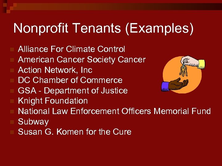 Nonprofit Tenants (Examples) n n n n n Alliance For Climate Control American Cancer