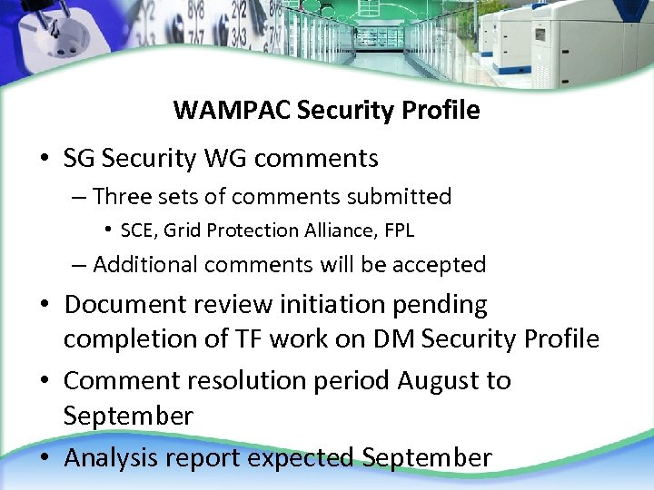 WAMPAC Security Profile • SG Security WG comments – Three sets of comments submitted