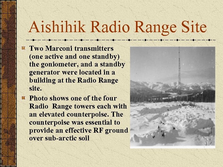 Aishihik Radio Range Site Two Marconi transmitters (one active and one standby) the goniometer,