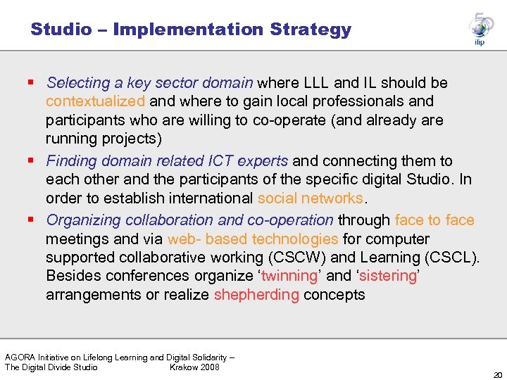 Studio – Implementation Strategy § Selecting a key sector domain where LLL and IL