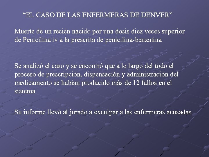 “EL CASO DE LAS ENFERMERAS DE DENVER” Muerte de un recién nacido por una