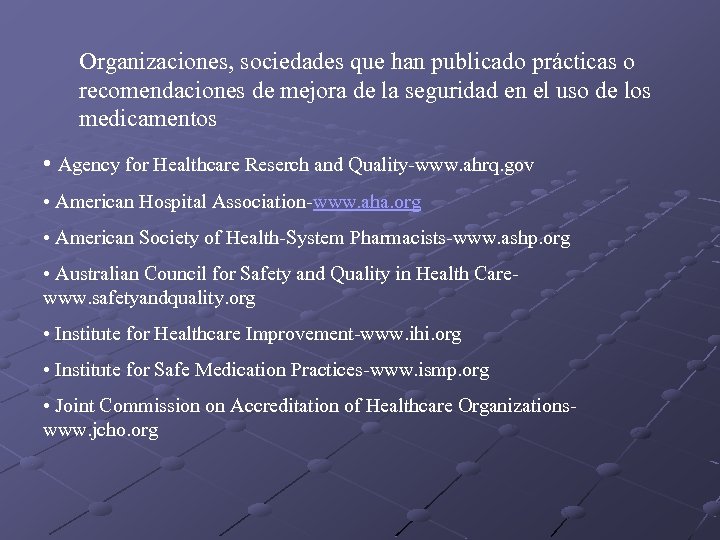 Organizaciones, sociedades que han publicado prácticas o recomendaciones de mejora de la seguridad en