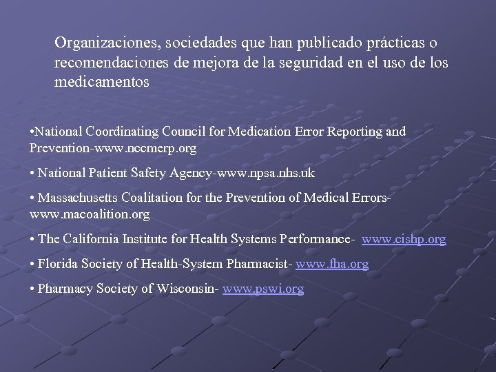 Organizaciones, sociedades que han publicado prácticas o recomendaciones de mejora de la seguridad en