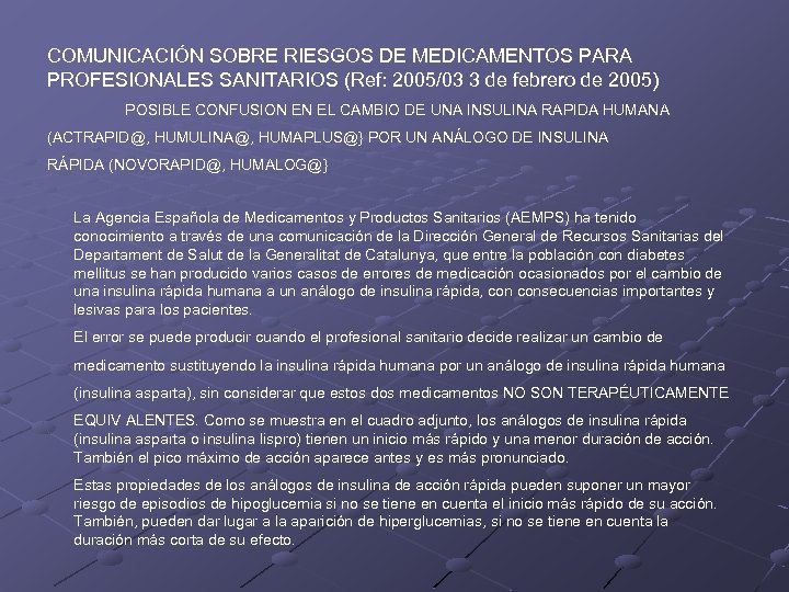 COMUNICACIÓN SOBRE RIESGOS DE MEDICAMENTOS PARA PROFESIONALES SANITARIOS (Ref: 2005/03 3 de febrero de
