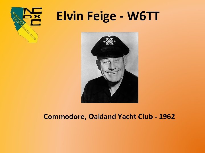 Elvin Feige - W 6 TT Commodore, Oakland Yacht Club - 1962 