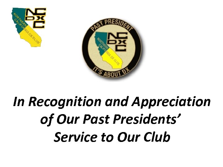 In Recognition and Appreciation of Our Past Presidents’ Service to Our Club 