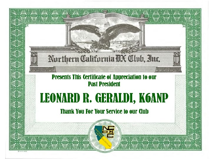Presents This Certificate of Appreciation to our Past President LEONARD R. GERALDI, K 6