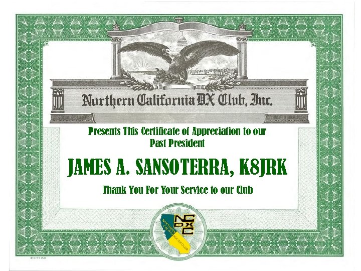 Presents This Certificate of Appreciation to our Past President JAMES A. SANSOTERRA, K 8