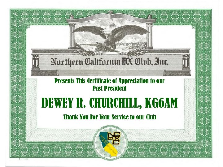 Presents This Certificate of Appreciation to our Past President DEWEY R. CHURCHILL, KG 6