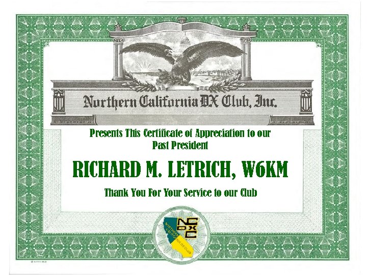 Presents This Certificate of Appreciation to our Past President RICHARD M. LETRICH, W 6