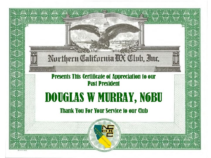 Presents This Certificate of Appreciation to our Past President DOUGLAS W MURRAY, N 6