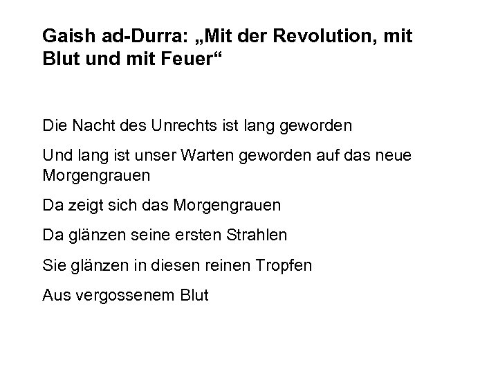 Gaish ad-Durra: „Mit der Revolution, mit Blut und mit Feuer“ Die Nacht des Unrechts