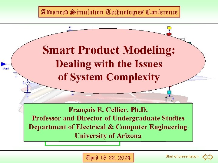 Advanced Simulation Technologies Conference Smart Product Modeling: Dealing with the Issues of System Complexity