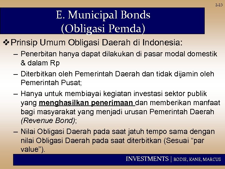 2 -23 E. Municipal Bonds (Obligasi Pemda) v Prinsip Umum Obligasi Daerah di Indonesia: