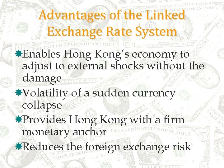 Advantages of the Linked Exchange Rate System Enables Hong Kong’s economy to adjust to