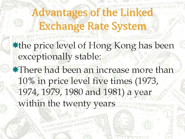 Advantages of the Linked Exchange Rate System the price level of Hong Kong has