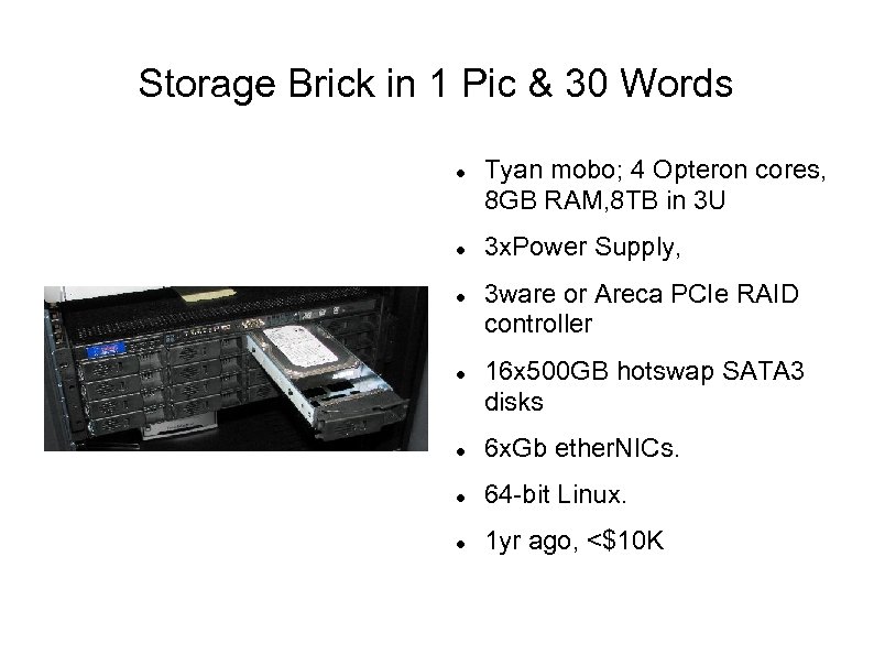 Storage Brick in 1 Pic & 30 Words Tyan mobo; 4 Opteron cores, 8