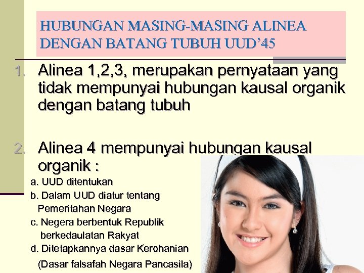 HUBUNGAN MASING-MASING ALINEA DENGAN BATANG TUBUH UUD’ 45 1. Alinea 1, 2, 3, merupakan
