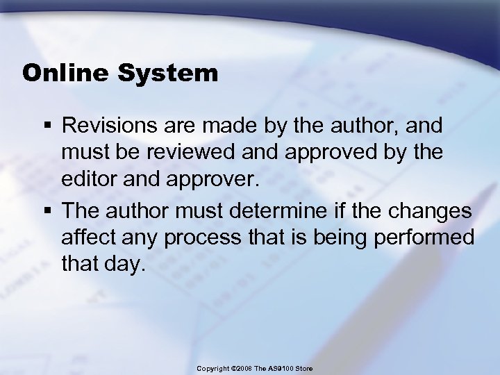 Online System § Revisions are made by the author, and must be reviewed and