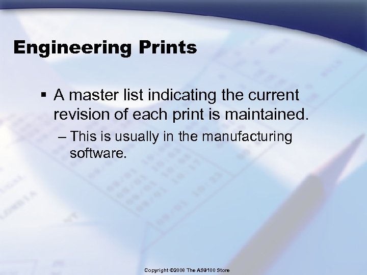 Engineering Prints § A master list indicating the current revision of each print is