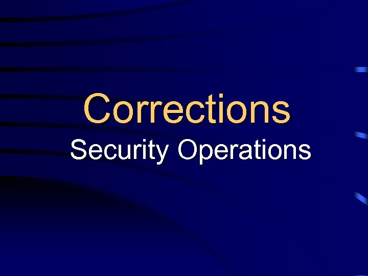 Corrections Security Operations 