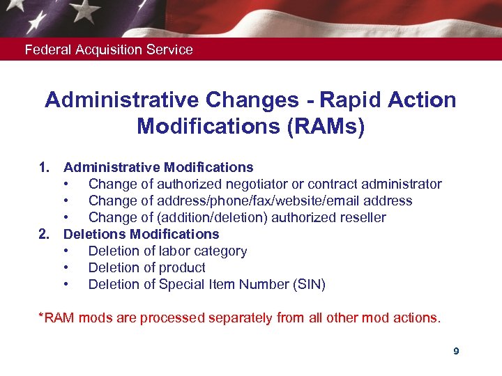Federal Acquisition Service Administrative Changes - Rapid Action Modifications (RAMs) 1. Administrative Modifications •