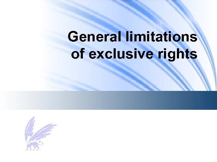 General limitations of exclusive rights 