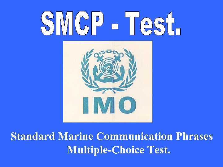 mu Standard Marine Communication Phrases Multiple-Choice Test. 