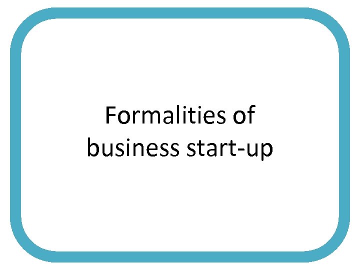 Formalities of business start-up 