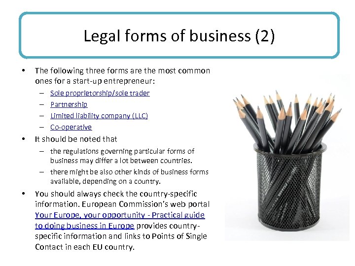 Legal forms of business (2) • The following three forms are the most common