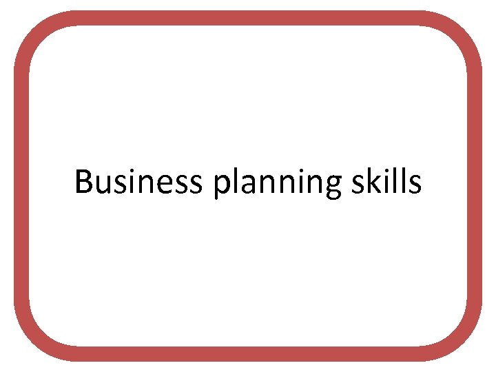 Business planning skills 