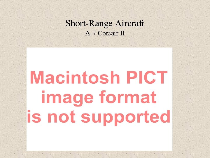 Short-Range Aircraft A-7 Corsair II 
