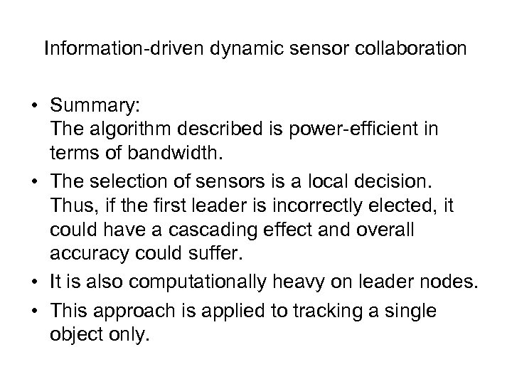 Information-driven dynamic sensor collaboration • Summary: The algorithm described is power-efficient in terms of