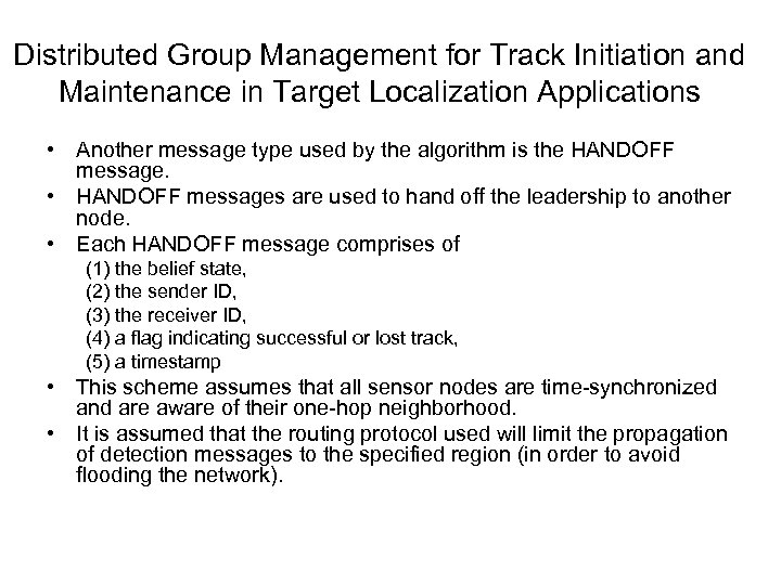 Distributed Group Management for Track Initiation and Maintenance in Target Localization Applications • Another