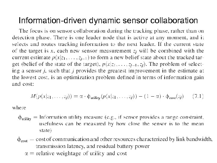 Information-driven dynamic sensor collaboration 