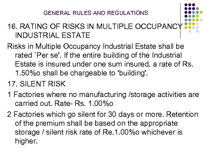 GENERAL RULES AND REGULATIONS 16. RATING OF RISKS IN MULTIPLE OCCUPANCY INDUSTRIAL ESTATE Risks