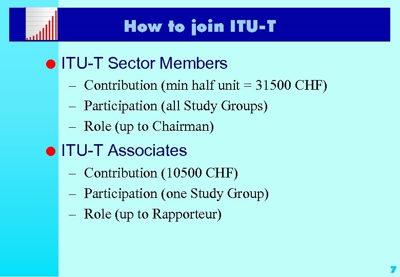 How to join ITU-T l ITU-T Sector Members – Contribution (min half unit =