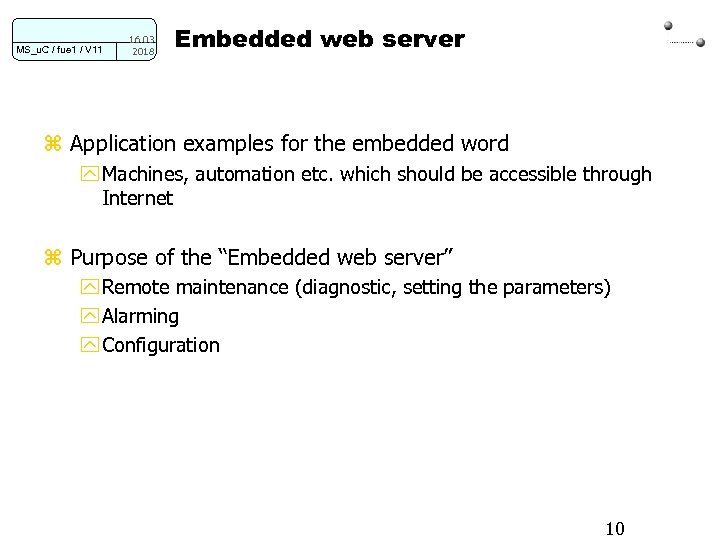 MS_u. C / fue 1 / V 11 16. 03. 2018 Embedded web server