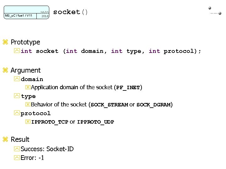 MS_u. C / fue 1 / V 11 16. 03. 2018 socket() z Prototype