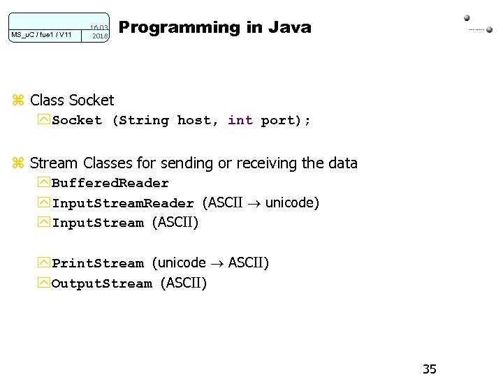 MS_u. C / fue 1 / V 11 16. 03. 2018 Programming in Java