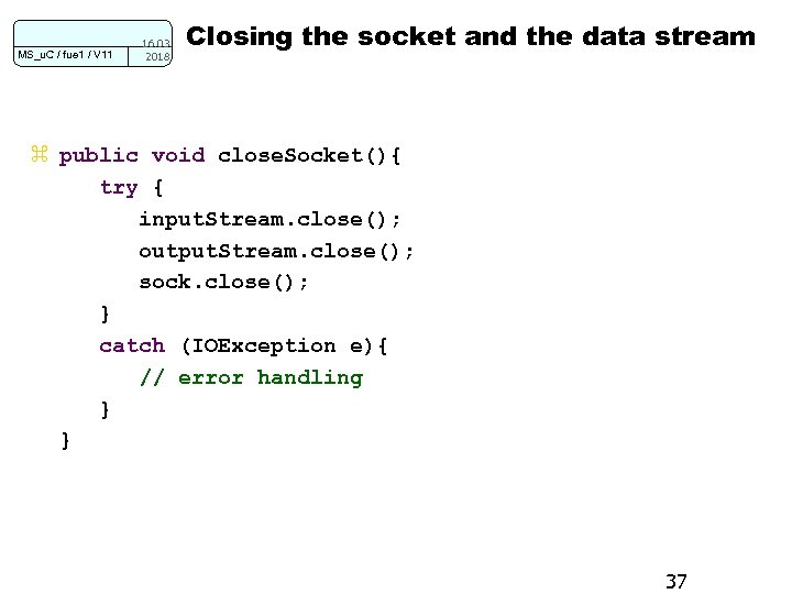 MS_u. C / fue 1 / V 11 16. 03. 2018 Closing the socket