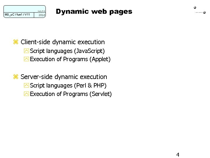 MS_u. C / fue 1 / V 11 16. 03. 2018 Dynamic web pages