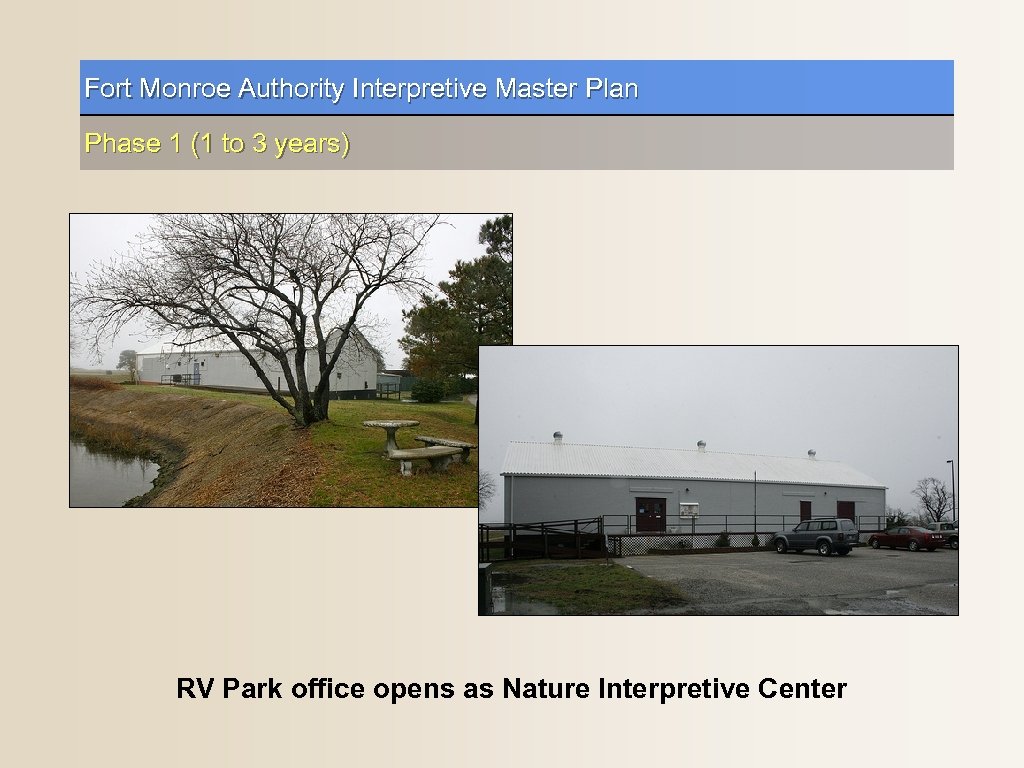 Fort Monroe Authority Interpretive Master Plan Phase 1 (1 to 3 years) RV Park