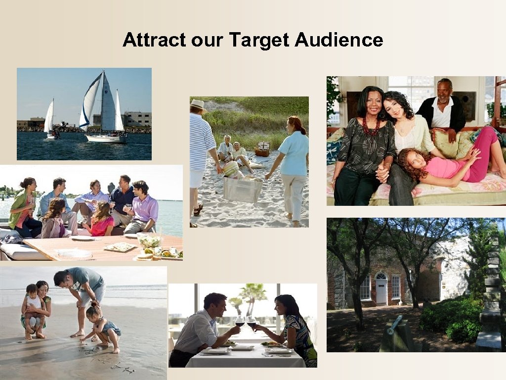 Attract our Target Audience 